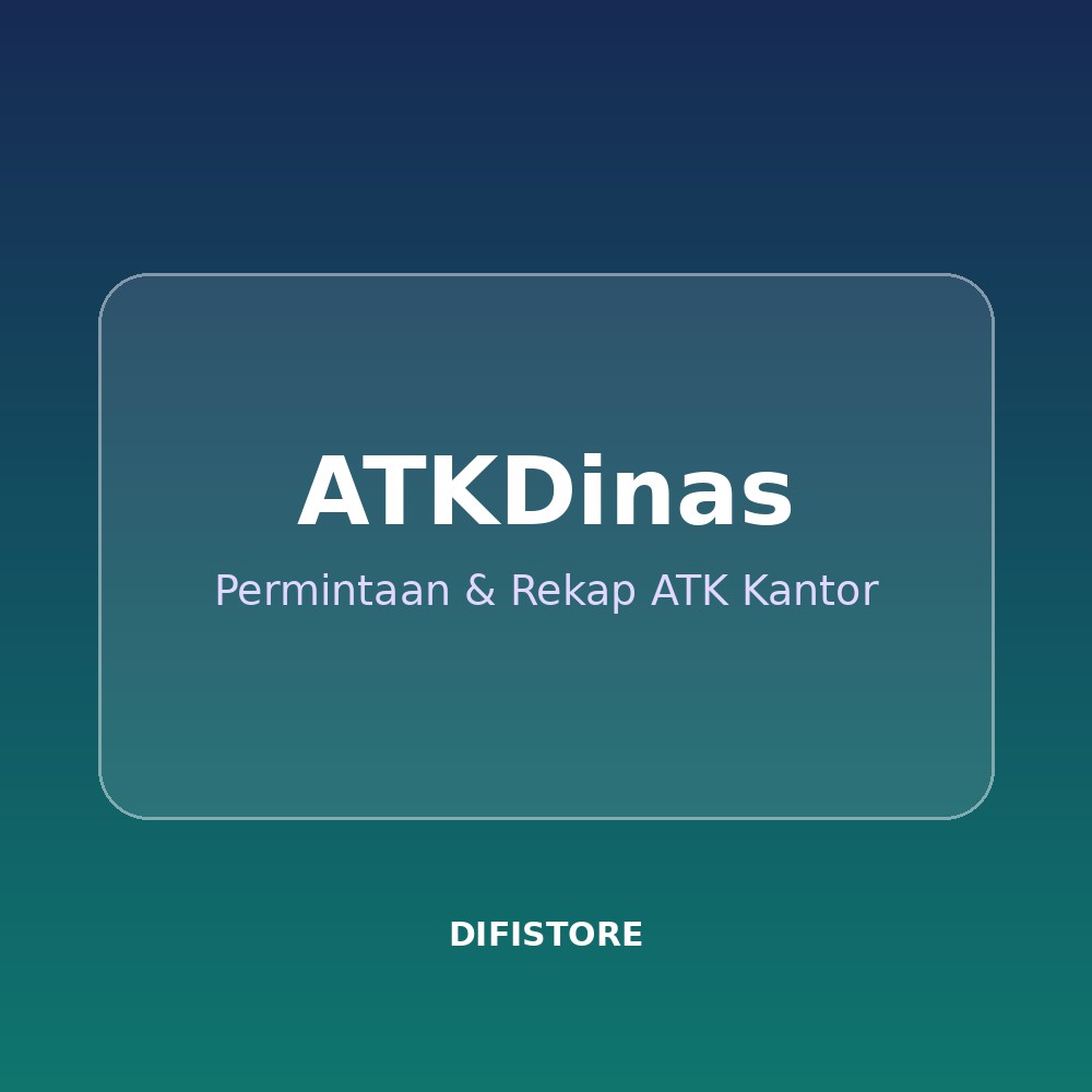 ATKDinas — Permintaan & Rekap ATK Kantor