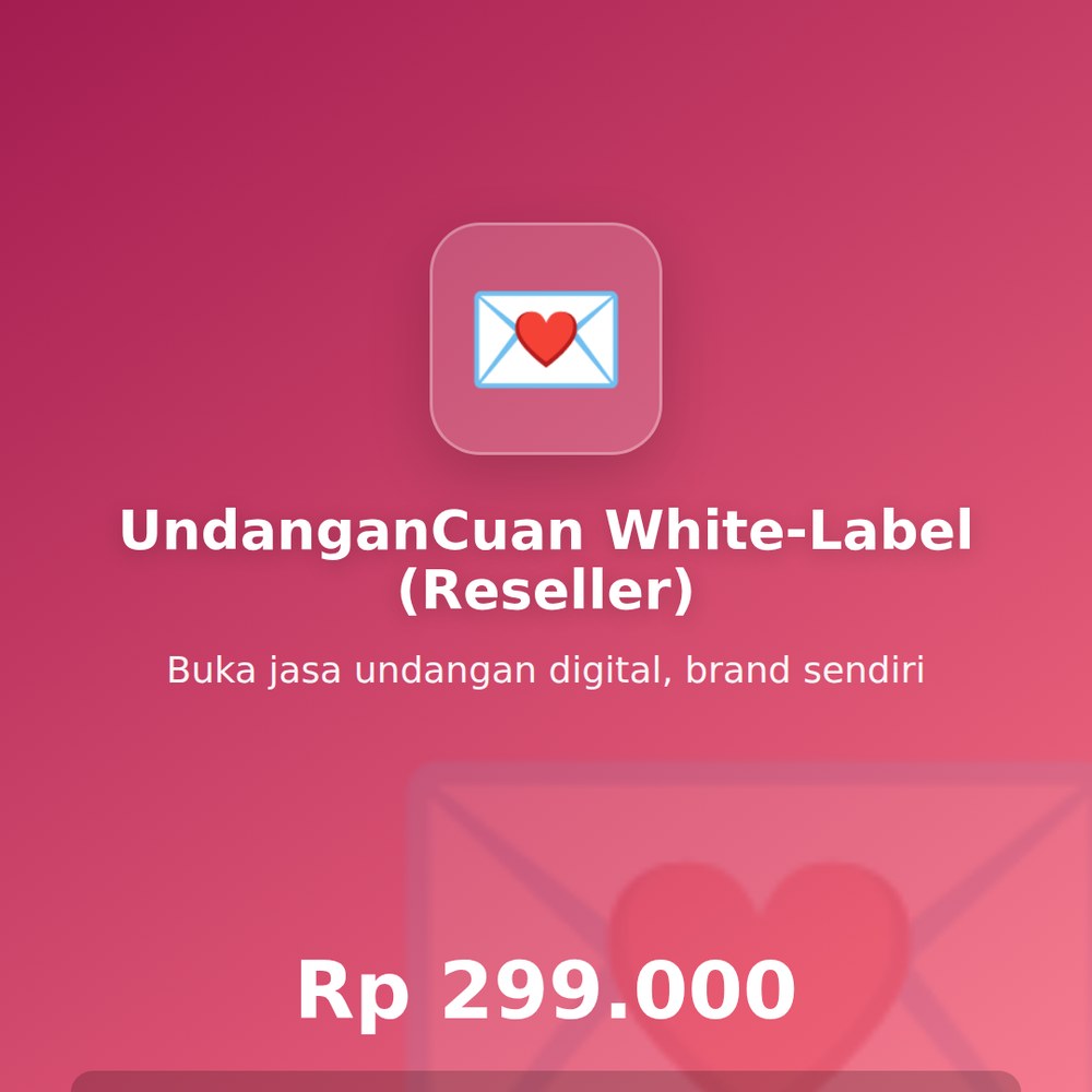 UndanganCuan Reseller — Lisensi Jual Ulang