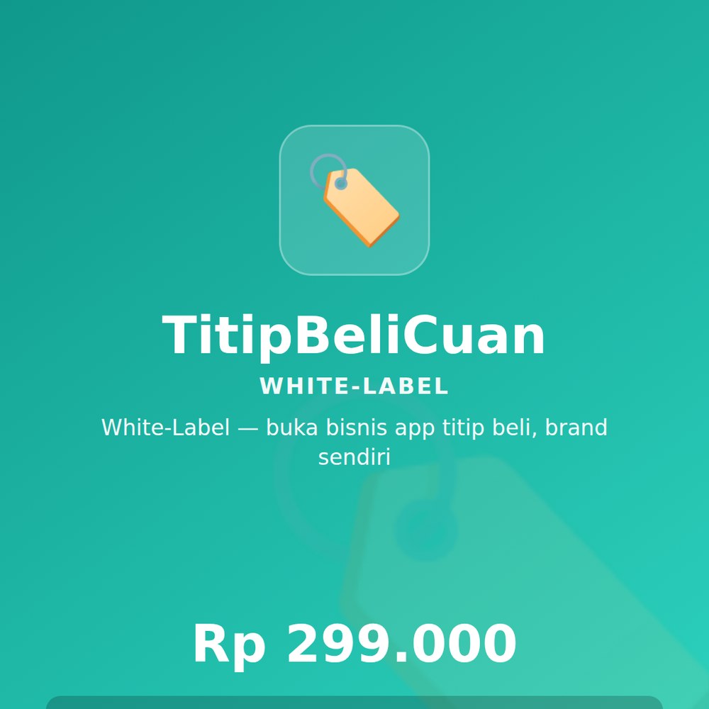 TitipBeliCuan Reseller — Lisensi White-Label