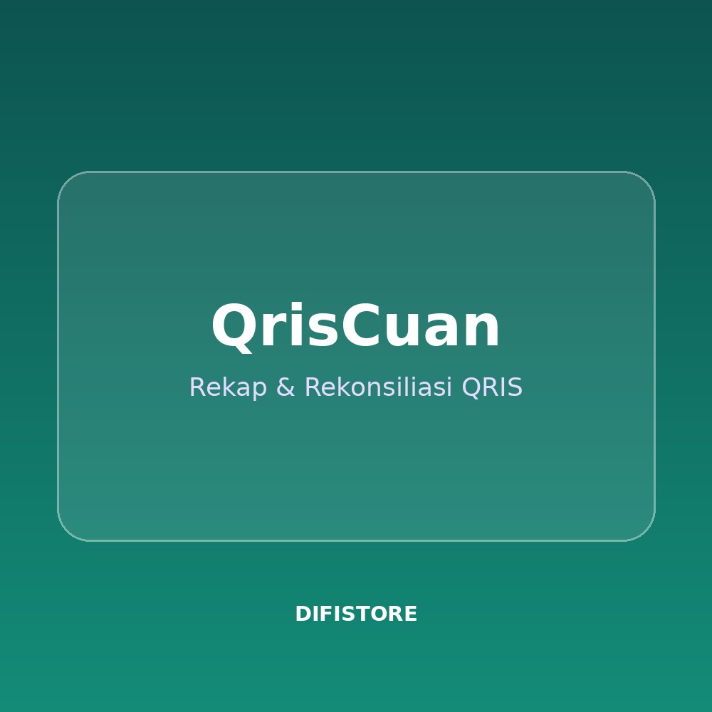 QrisCuan — Rekap & Rekonsiliasi QRIS