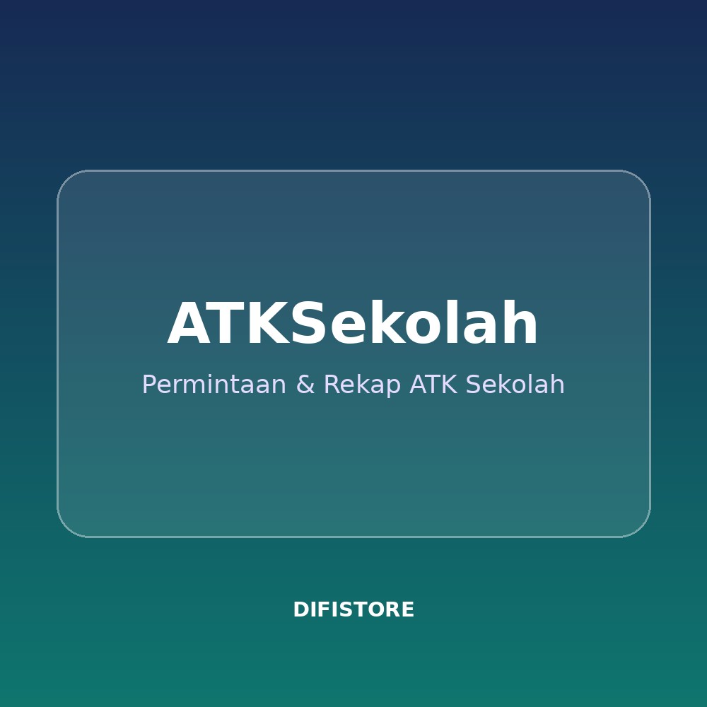 ATKSekolah — Permintaan & Rekap ATK Sekolah
